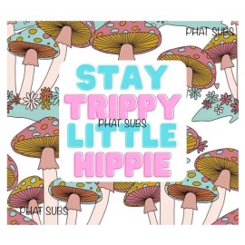 Unbranded 20oz Tumbler Wrap Sublimation Stay Trippy Mushrooms Ready To Press Heat Transfer