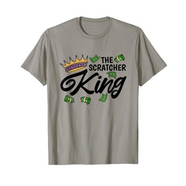 The Scratcher King, Lottery and Scratch Ticket Lover T-Shirt