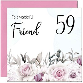 59th Friend Birthday Card Floral Elegant Best Friend Birthday Card for 59 Year old Fifty Nine, Fifty Ninth
