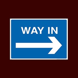 Way In Right Plastic Sign with double sided fixing tape (P25) - No Parking, Private Property, Visitor, Customer, Car Park, Reserved