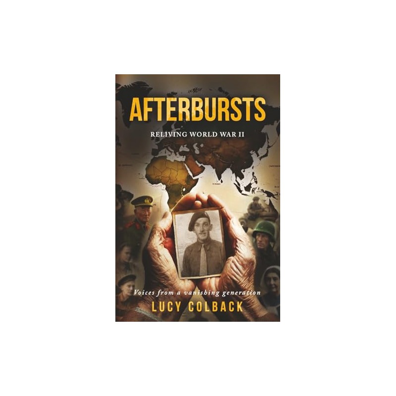 Afterbursts: Reliving World War II