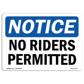 OSHA Notice Signs - No Riders Permitted Sign | Extremely Durable Made in The USA Signs or Heavy Duty Vinyl Label Decal | Protect Your Construction Site, Warehouse, Shop Area & Business