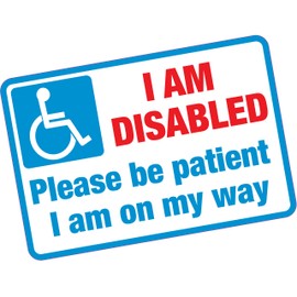 I Am Disabled Please Be Patient Vinyl Sticker