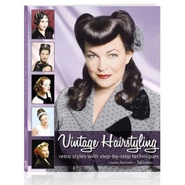 Vintage/Retro Hairstyling by Lauren Rennells 2nd edition