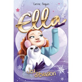 Ella 03 : Jeu d'évasion