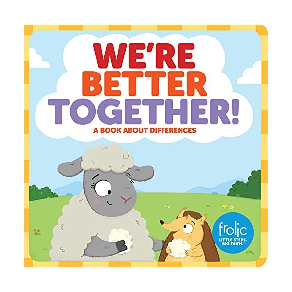 We're Better Together