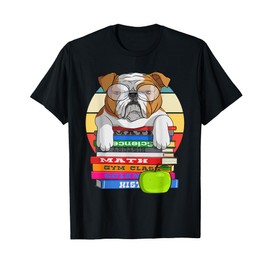 English Bulldog Back To School Book Worm Dog T-Shirt