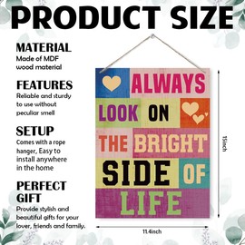 Positive Wood Signs - Always Look on the Bright Side of Life, Home Art Decor Inspirational Quotes Wall Hanging Sign, Decorative Wood Wall Signs for Farmhouse Kitchen Garden