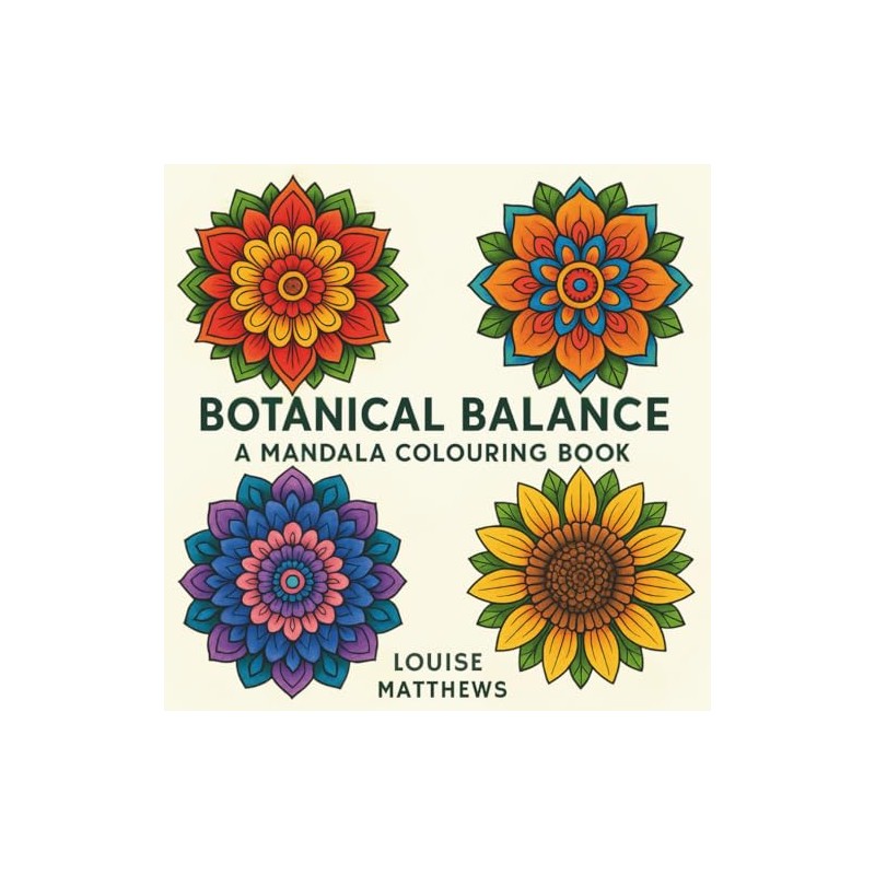 Botanical Balance: A Mandala Colouring Book