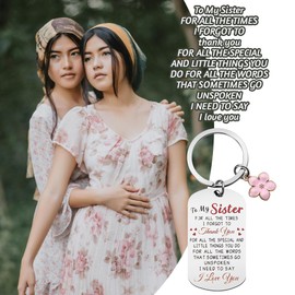 To My Sister Keychain Gifts for Sisters Thank You Gifts for Sister Birthday Gifts for Women Sisters I Love You Sister Gift Engraved Key Chain Gift with Flower Charm