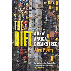 The Rift: A New Africa Breaks Free