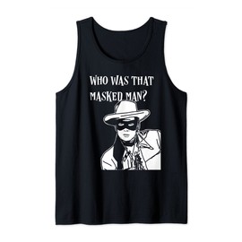 Who was that masked man lone ranger mask retro classic tv Tank Top