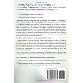  Taking care of a Siamese Cat: All you need to know about general cat caring, grooming, nutrition, and common disorders of Siamese Cats