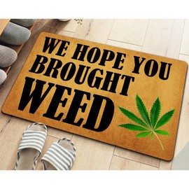 Funny Welcome Rugs for Entryway Front Porch Rugs We Hope You Brought Weed Doormat for Front Door Indoor Monogram Mats with Anti-Slip Rubber Back Novelty House Warming Gift Mat(23.7 X 15.9 in)
