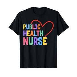 Public Health Nurse Heart T-Shirt