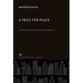 A Price for Peace: The New Europe and World Markets