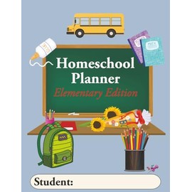 Elementary School Homeschool Planner: 43 Weekly Class Schedules | Yearly Calendar from July through June (Homeschooling with Maeve Ellory)
