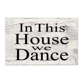 godblessign In This House We Dance Plaque Sign, Bar Wood Wall Hanging Signs, Wall Decorations for Living Room, Modern Farmhouse Wall Decor, Rustic Home Decor 10x16x0.2