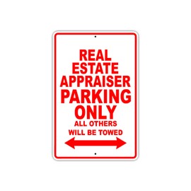 Real Estate Appraiser Parking Only Gift Decor Novelty Garage Metal Aluminum Sign 12"X18"