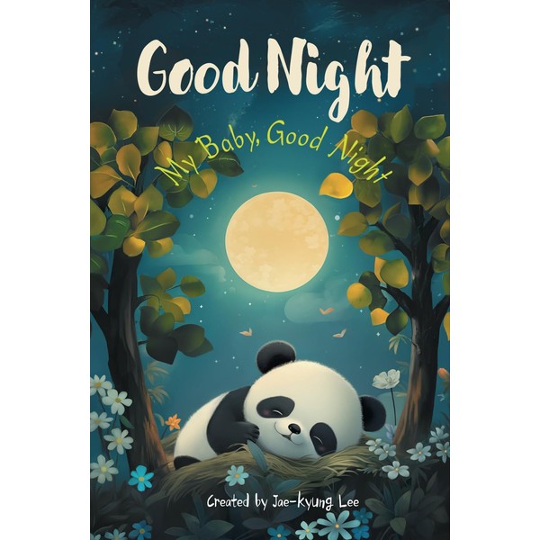 Goodnight: My baby good night