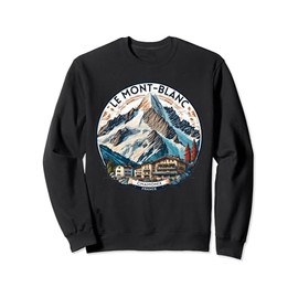 Chamonix Mont Blanc resort area skiing, climbing, snowboard Sweatshirt