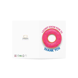 Sweet Thanks Donut Greeting Card - 'I Donut Know How to Thank You' Fun Food Pun, Appreciation Card, 6x8 inch, Envelope Included