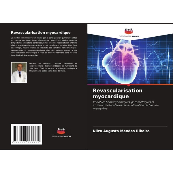 Revascularisation myocardique: Variables hémodynamiques, gazométriques et immunomoléculaires dans l'utilisation du
