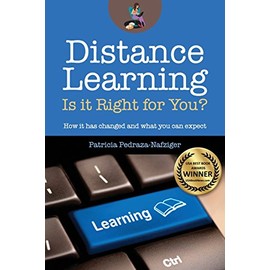 Distance Learning: Is it Right for You?: How it has changed, and what you can expect.