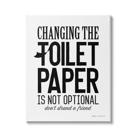 Stupell Industries Changing Toilet Paper Not Optional Funny Bathroom Phrase, Designed by Stephanie Workman Marrott Canvas Wall Art, 24 x 30, Black