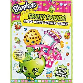 Shopkins: Fruity Friends Smell-icious Sticker Scenes: Season 1 (with fruity-scented stickers) (Shopkins Scented Sticker Scene)