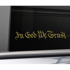 in God We Trust Vinyl Decal Laptop Car Truck Bumper Window Sticker, 8" x 1.5", Metallic Gold Matte