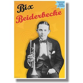 Bix Beiderbecke - Famous Jazz Artists - NEW Music Poster