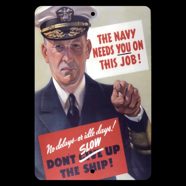 4yougifts The Navy Needs You: No Idle Days, Don't Give
