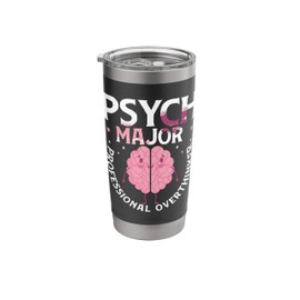 Psychology Mental Health Social Psychology Student Women Men Stainless Steel Insulated Tumbler