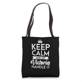 Keep Calm And Let Victoria Handle It Name Victoria Tote Bag