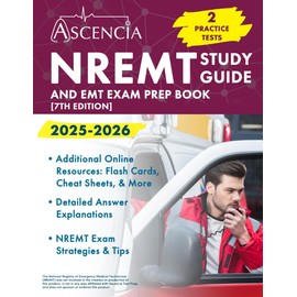 NREMT Study Guide 2025-2026: 2 Practice Tests and EMT Exam Prep Book: [7th Edition]