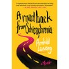 A Road Back from Schizophrenia: A Memoir