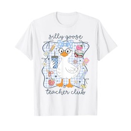 Silly Goose Teacher Club Back to School Funny First Day T-Shirt