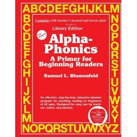Alpha-Phonics A Primer For Beginning Readers: (Library Edition)