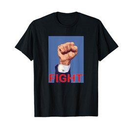 Trump Fist. Fight Fight Fight T-Shirt