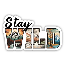 Advanture Stay-Wild Sticker 5" - Durable, Waterproof Vinyl Decal - Sticker for Car Windows, Tablets, Laptops, Water Bottles, etc. 5"