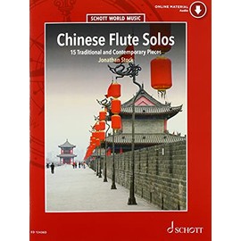 Chinese Flute Solos: 15 Traditional and Contemporary Pieces (Schott World Music)