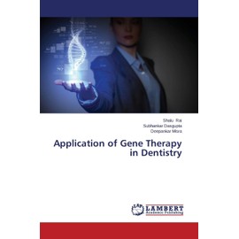 Application of Gene Therapy in Dentistry