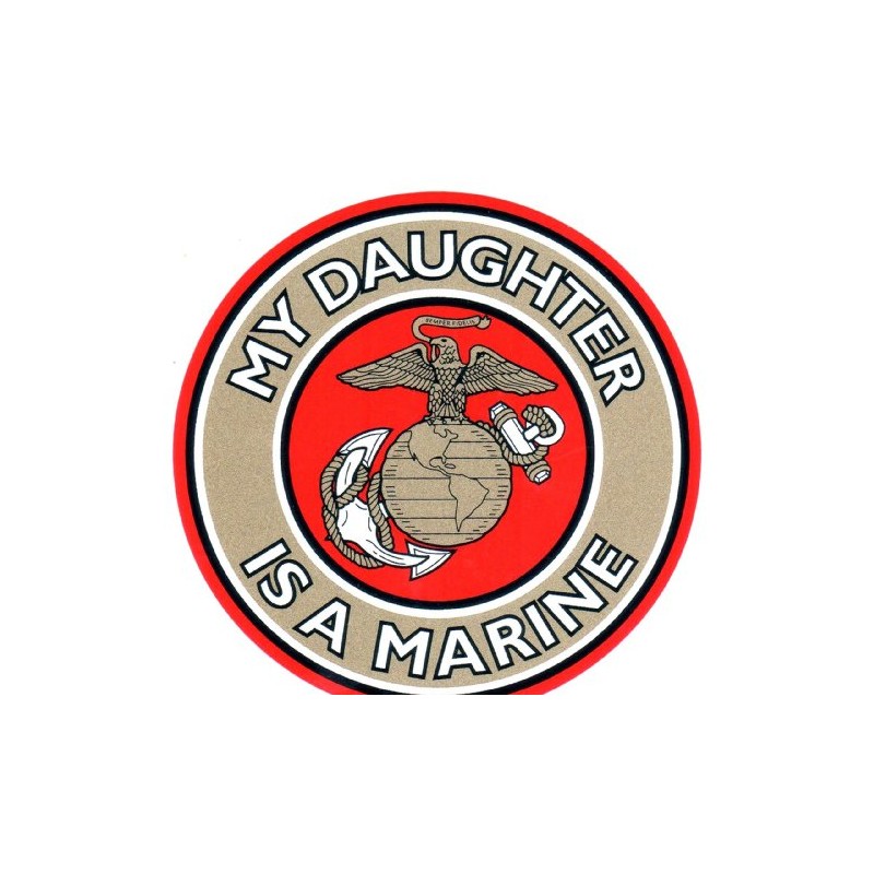 My Daughter is in the Marines Decal