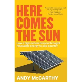 Here Comes the Sun: How a high-school dropout brought renewable energy to coal country