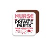 Coaster Gift for Nurse - Nurse I've Seen More Private