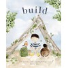 Build: God Loves You and Created You to Build in