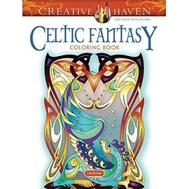 Creative Haven Celtic Fantasy Coloring Book (Creative Haven Coloring Books)