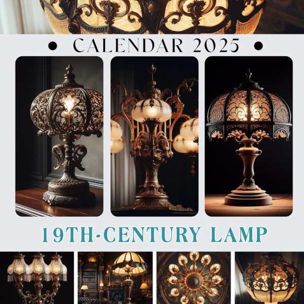 19th-century Lamp Calendar 2025: Jan to Dec 2025 Including 12