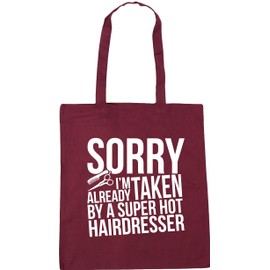 Hippowarehouse Sorry I'm Already Taken By A Super Hot Hairdresser Tote Shopping Gym Beach Bag 42cm x38cm, 10 litres